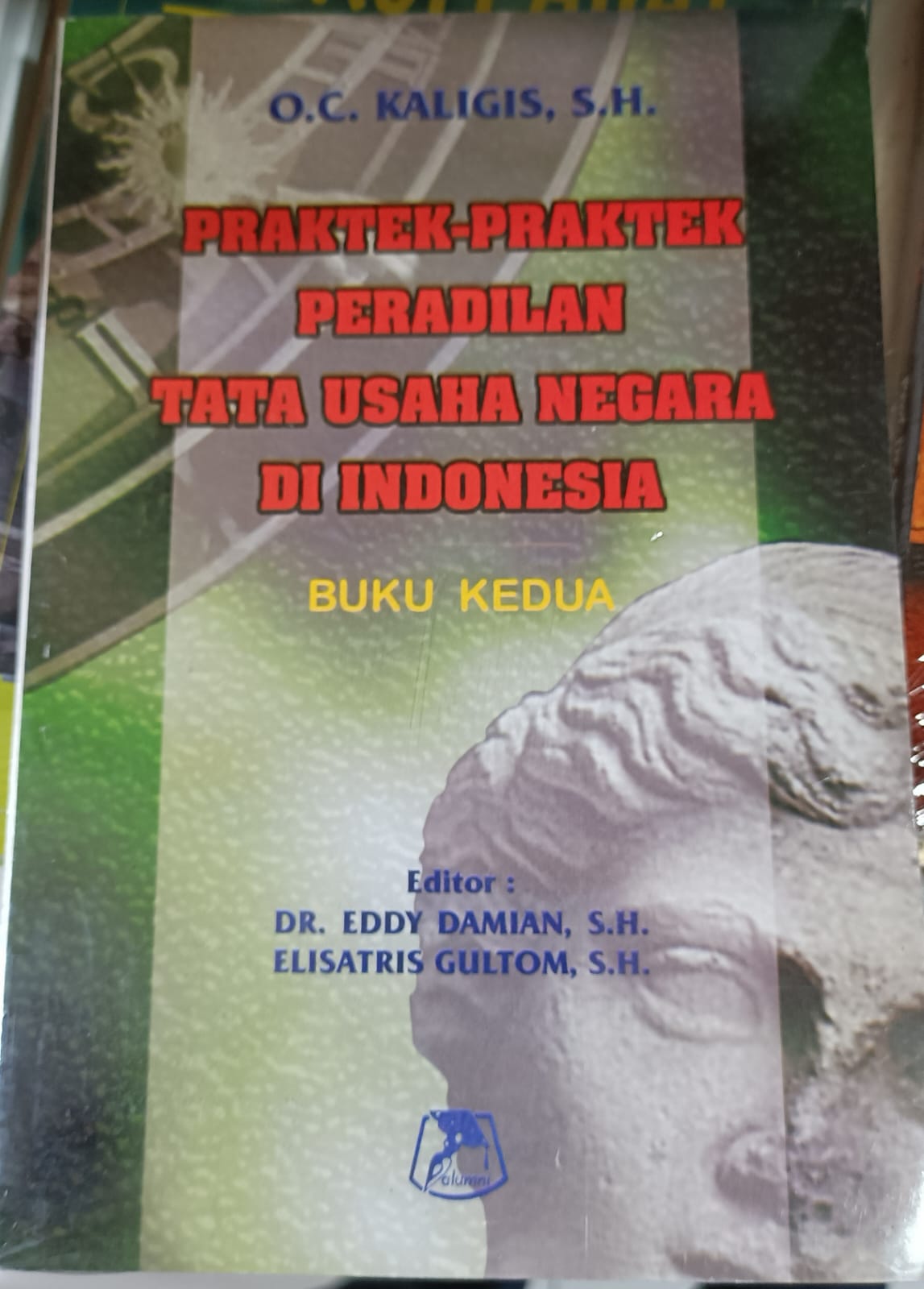 PRAKTEK-PRAKTEK PERADILAN TATA USAHA NEGARA DI INDONESIA