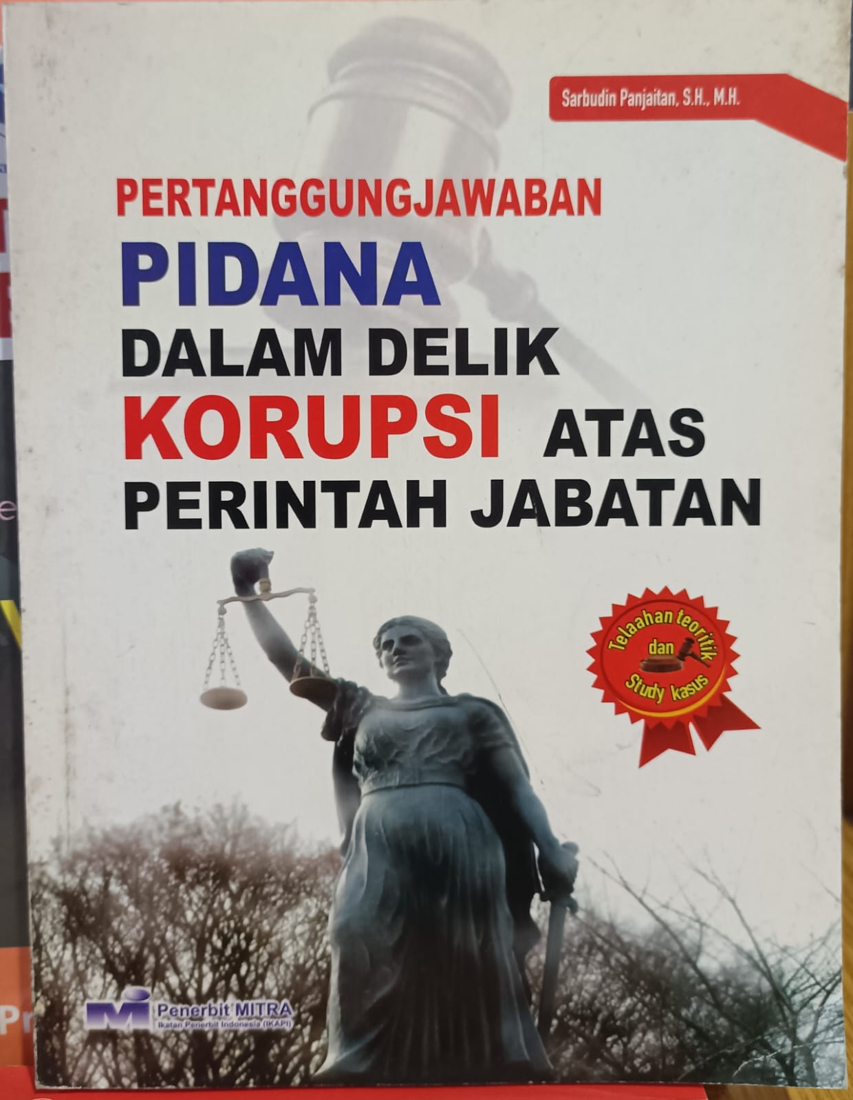 PERTANGGUNGJAWABAN PIDANA DALAM DELIK KORUPSI ATAS PERINTAH JABATAN