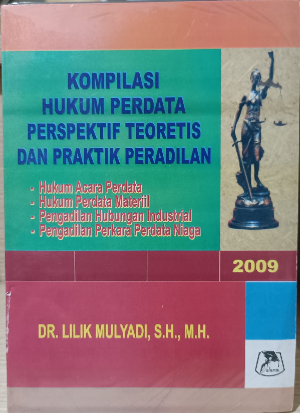 KOMPILASI HUKUM PERDATA PERSPEKTIF TEORETIS DAN PRAKTIK PERADILAN