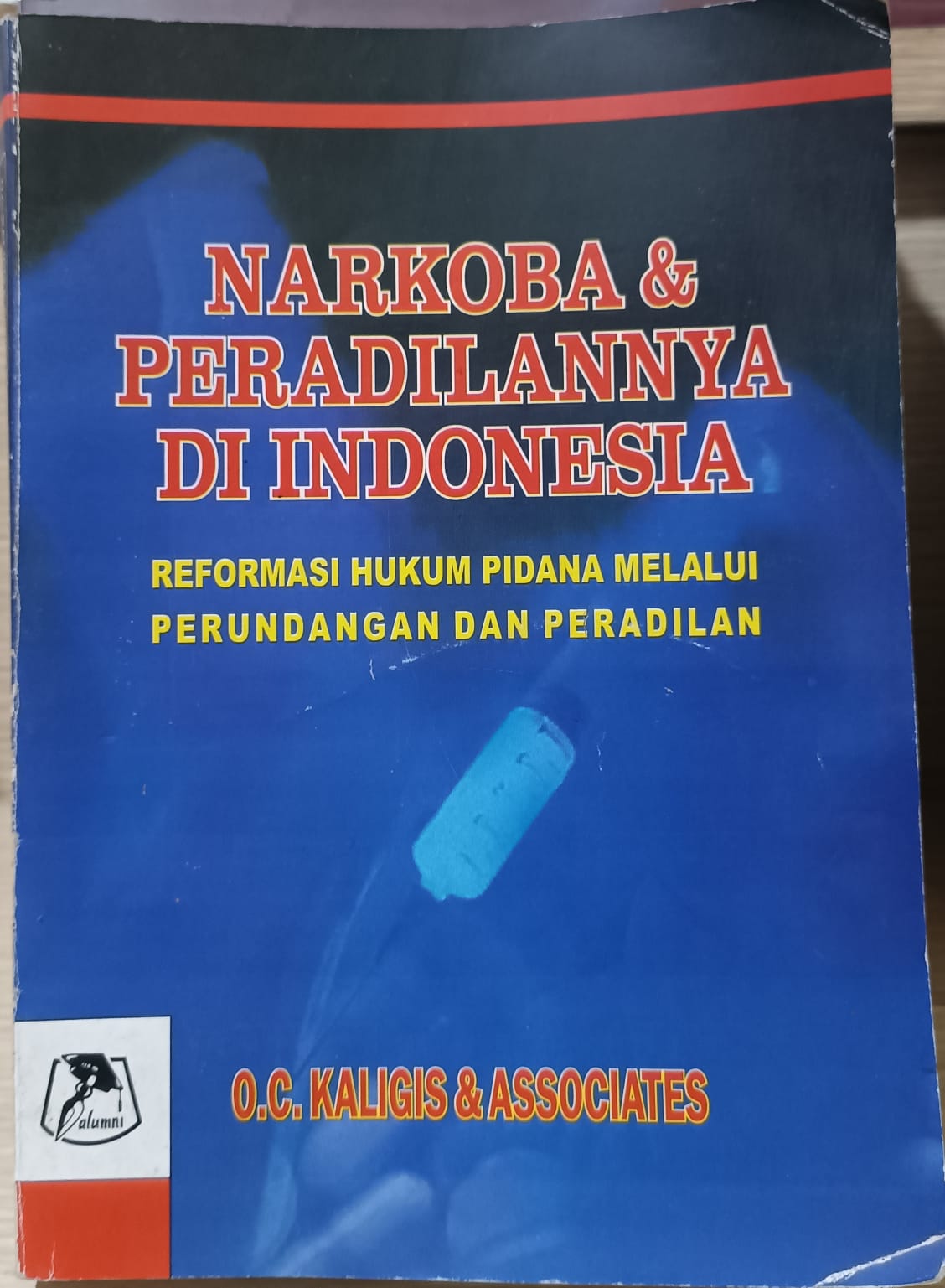 NARKOBA & PERADILANNYA DI INDONESIA