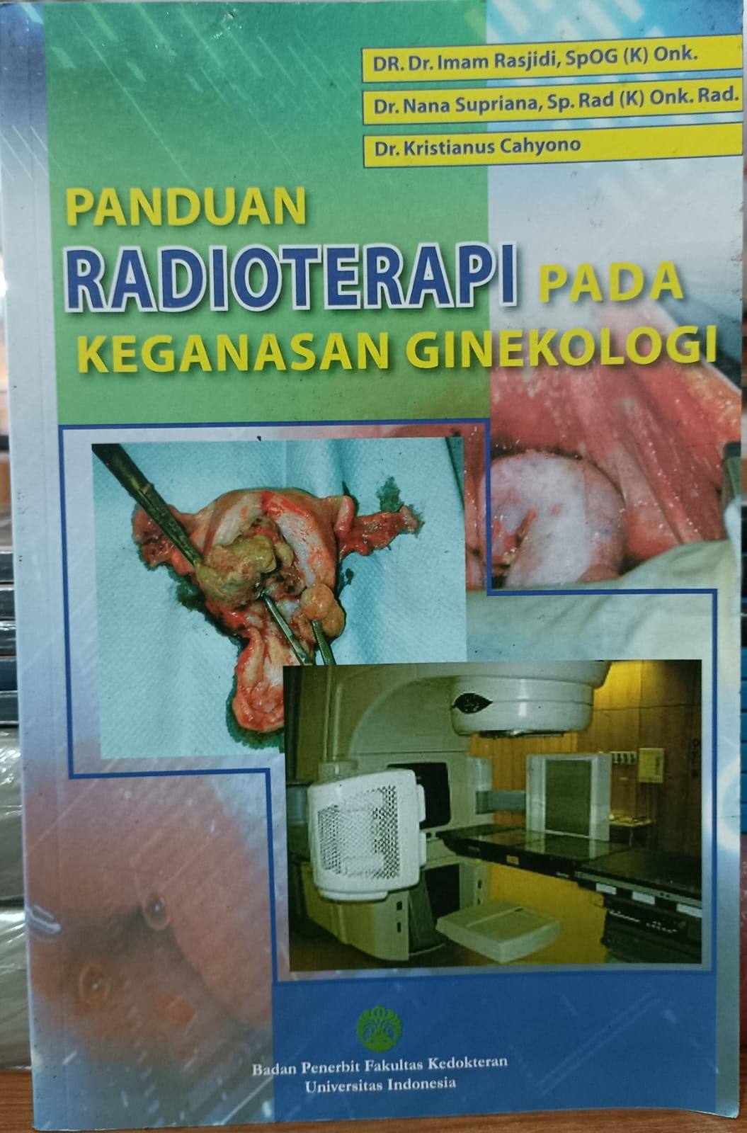 PANDUAN RADIOTERAPI PADA KEGANASAN GINEKOLOGI