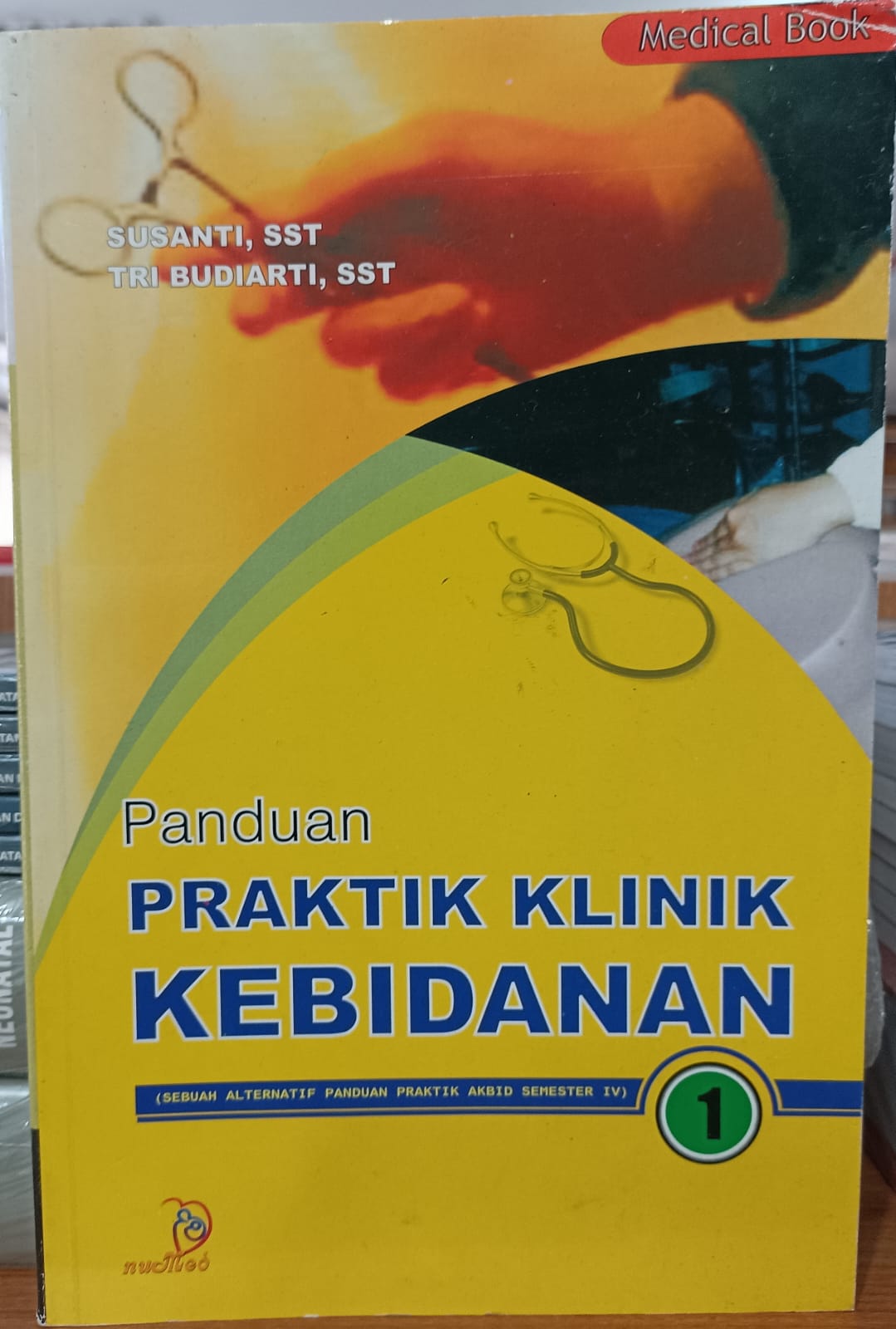 Panduan PRAKTIK KLINIK KEBIDANAN 1