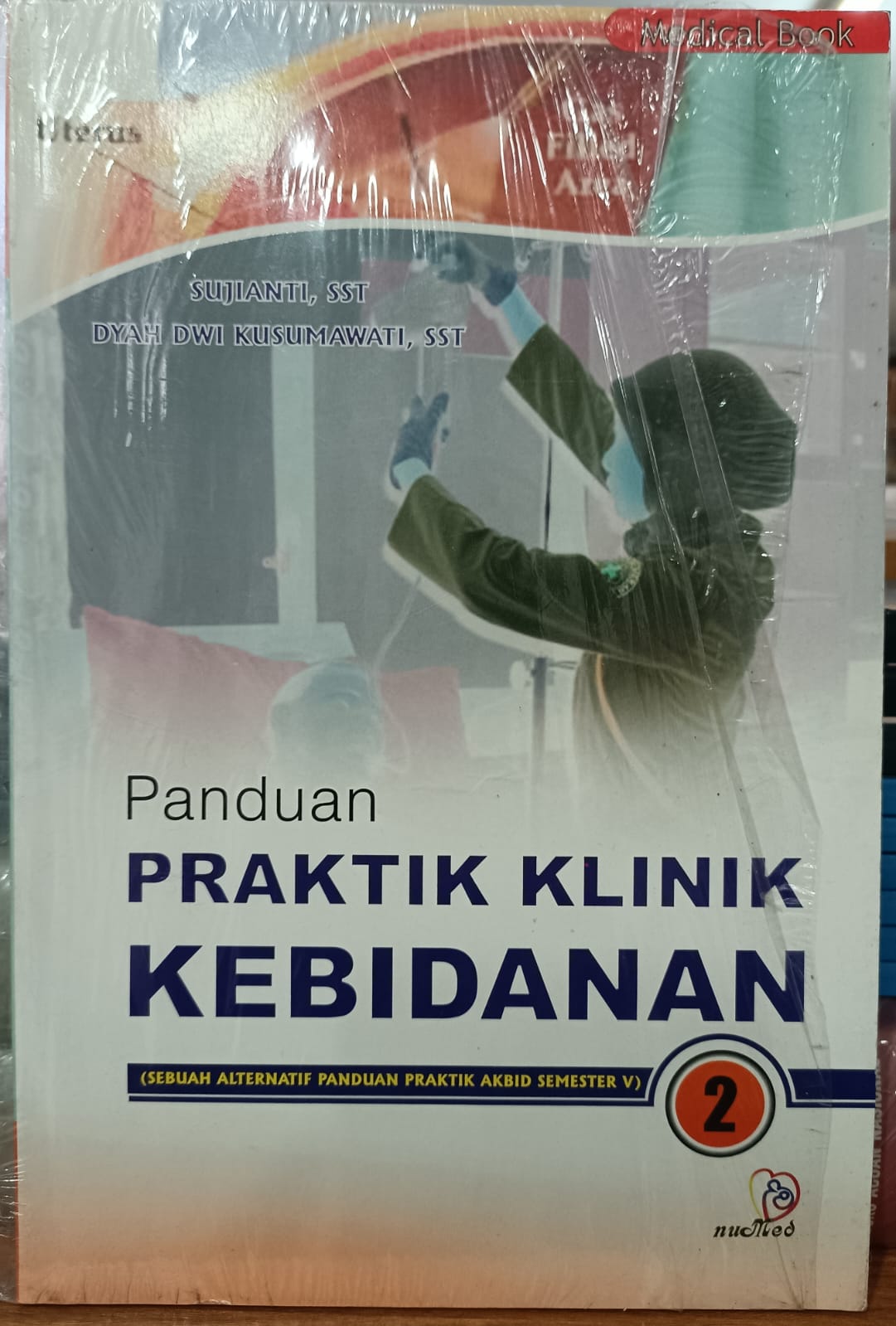 Panduan PRAKTIK KLINIK KEBIDANAN 2