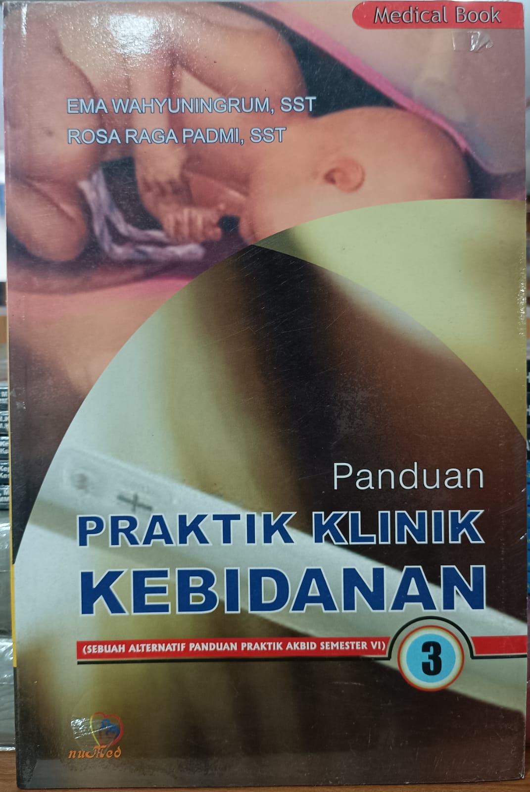 Panduan PRAKTIK KLINIK KEBIDANAN 3