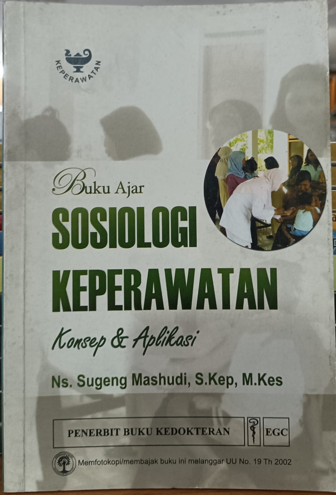 Buku Ajar SOSIOLOGI KEPERAWATAN