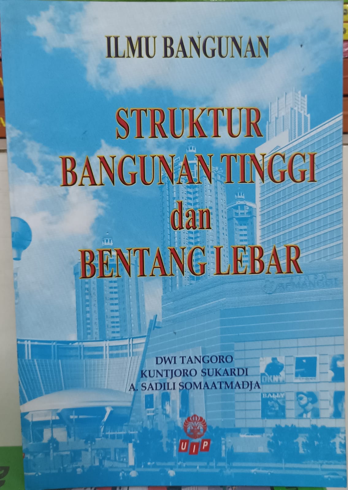 STRUKTUR BANGUNAN TINGGI dan BENTANG LEBAR