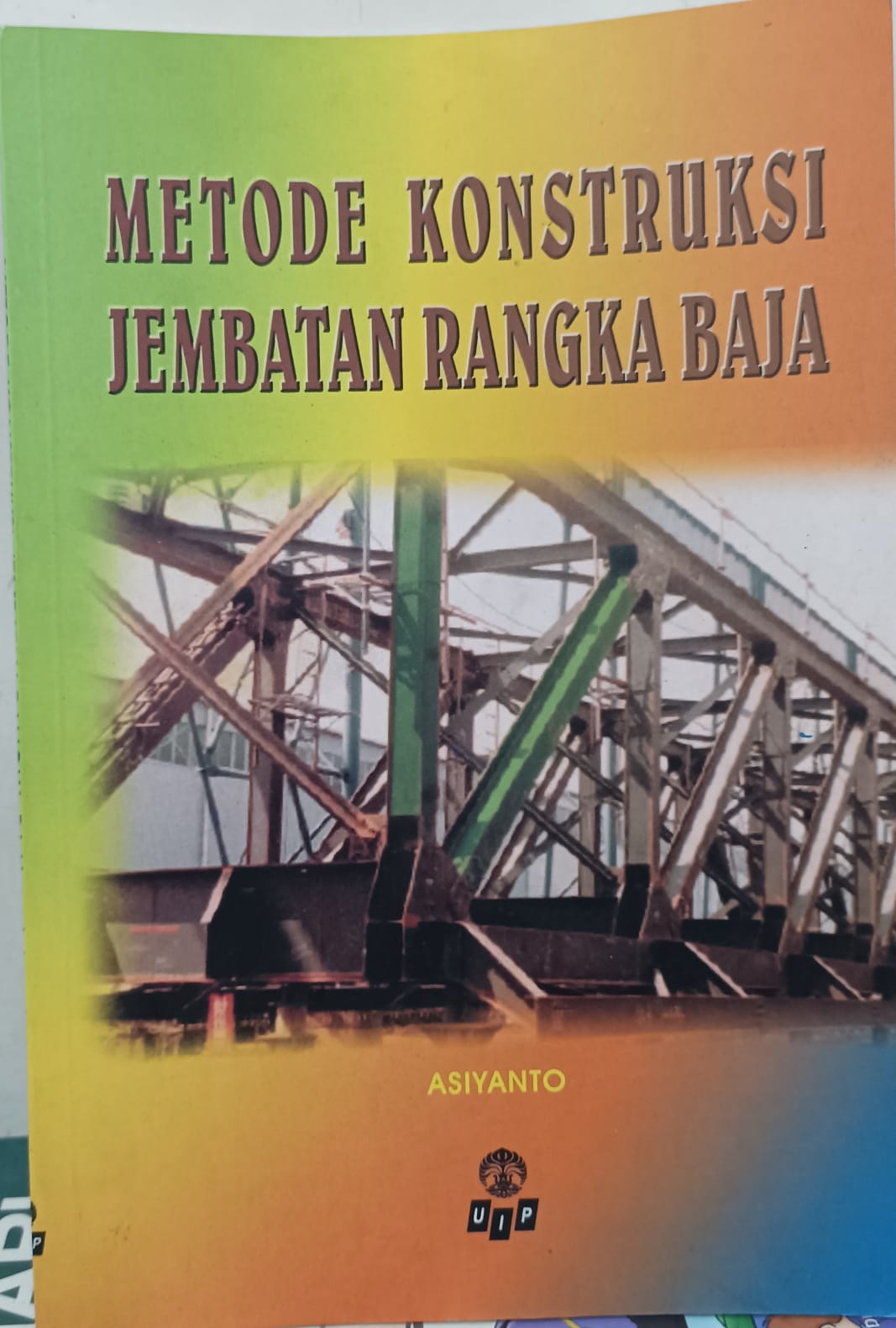 METODE KONSTRUKSI JEMBATAN RANGKA BAJA
