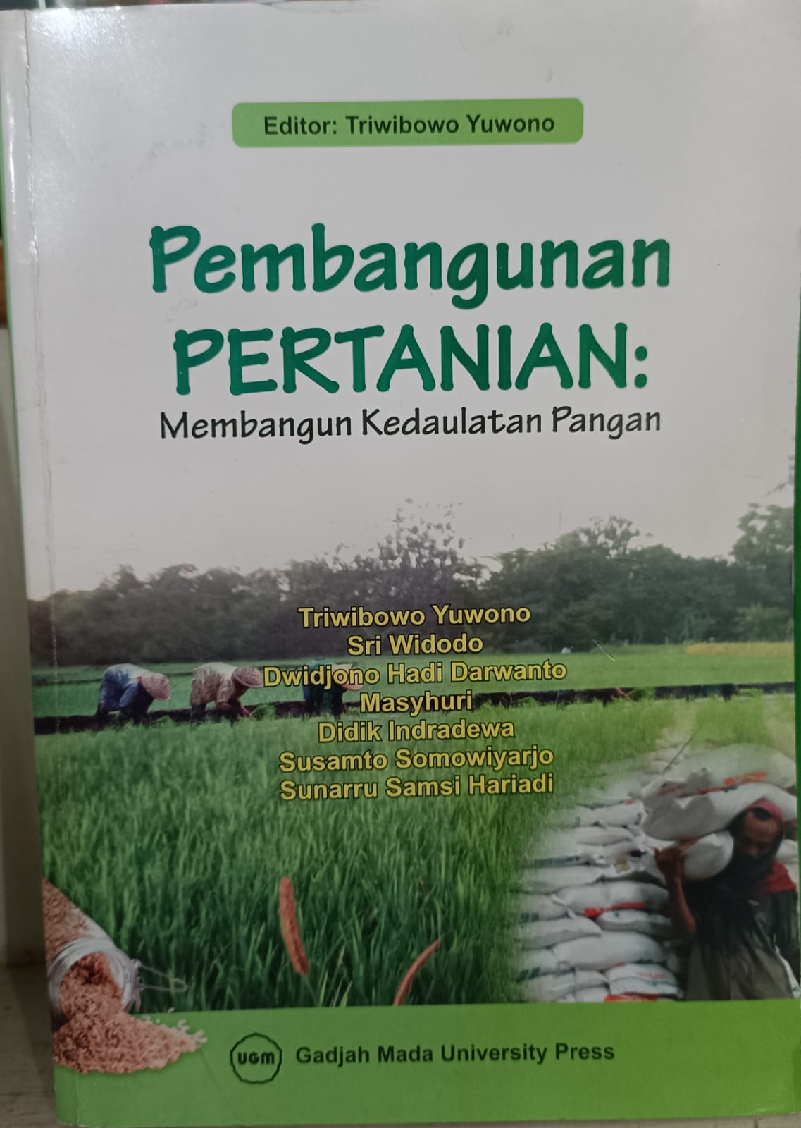 Pembangunan PERTANIAN: Membangun Kedaulatan Pangan