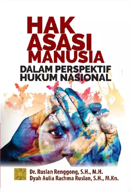 HAK ASASI MANUSIA DALAM PERSPEKTIF HUKUM NASIONAL